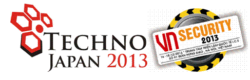 Techno Japan và VN-Security sẽ diễn ra tại Hà Nội từ ngày 16-18/12/2013